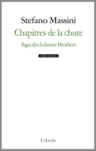 Chapitres de la chute. Saga des Lehman Brothers