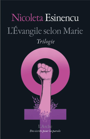 L'Evangile selon Marie ; Apocalypse de Lilith ; L'arche de Noréa