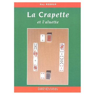 La Crapette . Et l'aluette