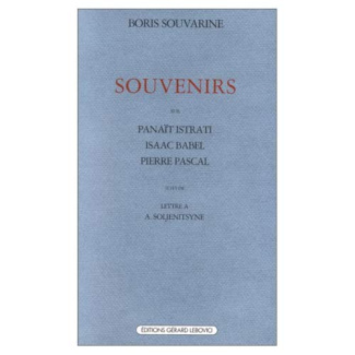 Souvenirs sur Isaac Babel, Panaït Istrati, Pierre Pascal. suivi de Lettre à Alexandre Soljenitsyne