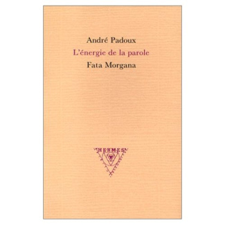 L'énergie de la parole. Cosmogonies de la parole tantrique