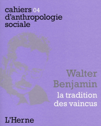 Walter Benjamin. La tradition des vaincus