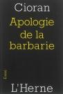 Apologie de la Barbarie. Berlin-Bucarest (1932-1941)