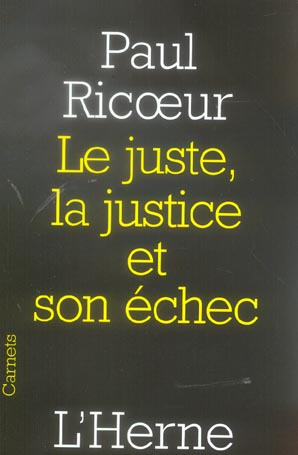 Le juste, la justice et son échec