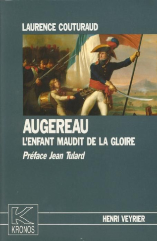 Augereau. L'enfant maudit de la gloire - Kronos N° 4