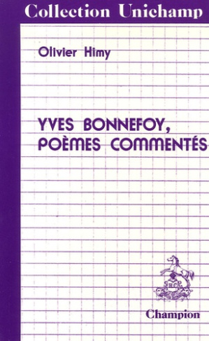 YVES BONNEFOY. POEMES COMMENTES.