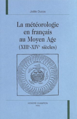 LA METEOROLOGIE EN FRANCAIS AU MOYEN AGE (XIIIE-XIVE SIECLES).