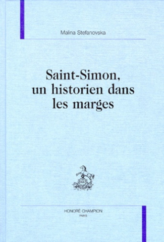 SAINT-SIMON, UN HISTORIEN DANS LES MARGES.