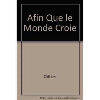 Afin que le monde croie