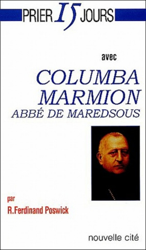 Columba Marmion. Abbé de Maredsous