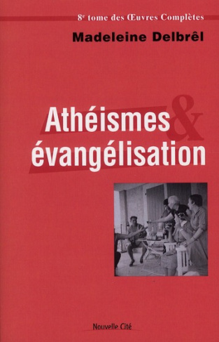 Athéismes et évangélisation. Textes missionnaires, volume 2