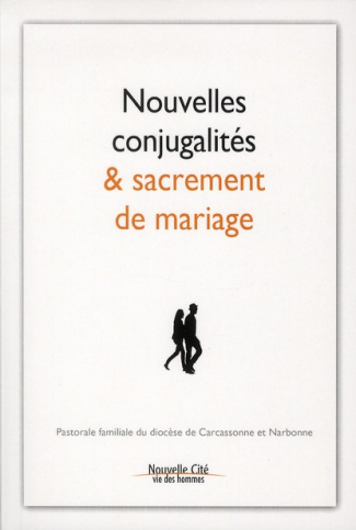 Nouvelles conjugalités et sacrement de mariage