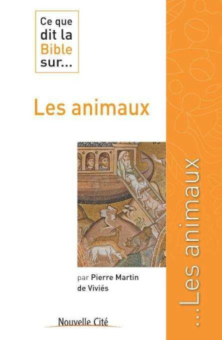 Ce que dit la Bible sur... les animaux