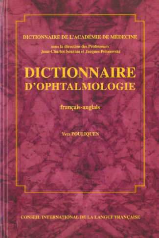 DICTIONNAIRE D'OPHTALMOLOGIE (FRANCAIS-ANGLAIS)