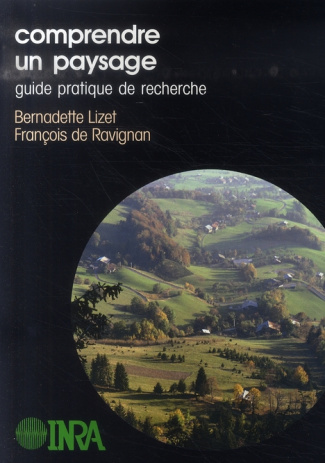 COMPRENDRE UN PAYSAGE. GUIDE PRATIQUE DE RECHERCHE