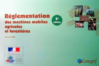 REGLEMENTATION DES MACHINES MOBILES AGRICOLES ET FORESTIERES- SECONDE EDITION