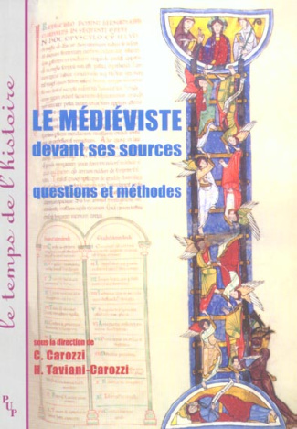 Le médiéviste devant ses sources. Questions et méthodes