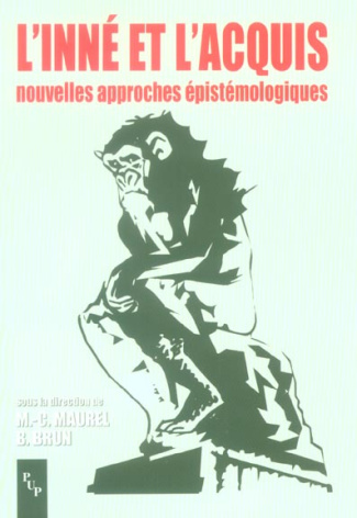 L'inné et l'acquis. Nouvelles approches épistémologiques