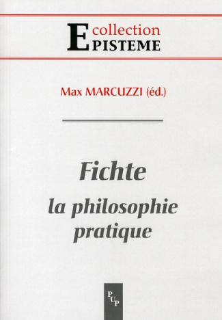 Fichte. La philosophie pratique