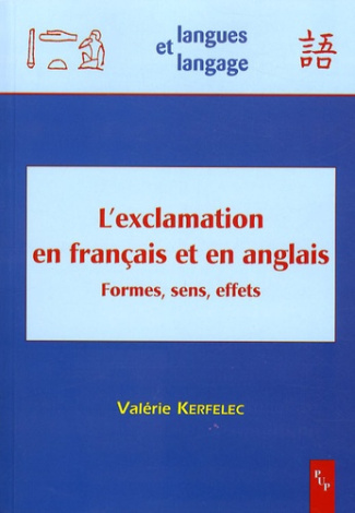 L'exclamation en français et en anglais. Formes, sens, effets