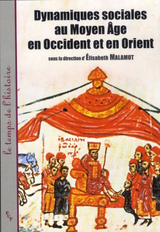 Dynamiques sociales au Moyen Age en Occident et en Orient