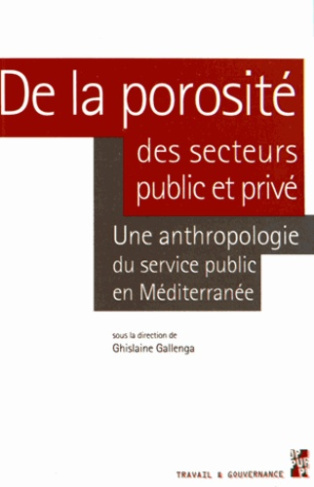 De la porosité des secteurs public et privé. Une anthropologie du service public en Méditerranée