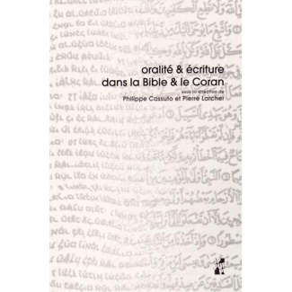 Oralité & écriture dans la Bible & le Coran