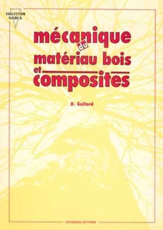 MECANIQUE DU MATERIAU BOIS ET COMPOSITES