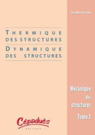THERMIQUES DES STRUCTURES/DYNAMIQUE DES STRUCTURES