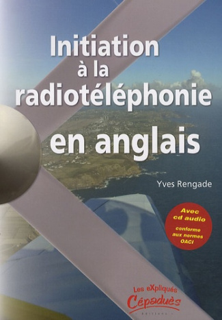 INITIATION A LA RADIOTELEPHONIE EN ANGLAIS