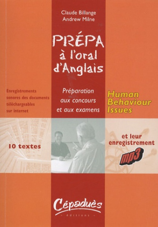 HUMAN BEHAVIOUR ISSUES- PREPA A L'ORAL D'ANGLAIS - PREPARATION AUX CONCOURS ET AUX EXAMENS