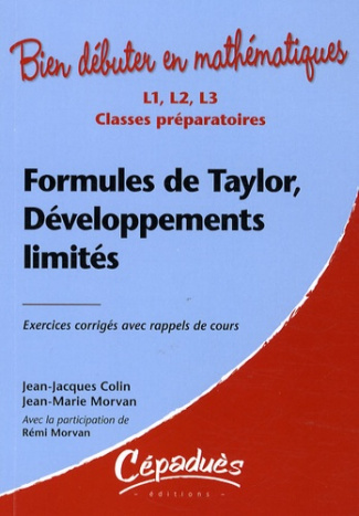 FORMULES DE TAYLOR, DEVELOPPEMENTS LIMITES - EXERCICES CORRIGES AVEC RAPPEL DE COURS