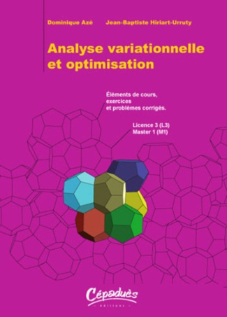 ANALYSE VARIATIONNELLE ET OPTIMISATION - ELEMENTS DE COURS, EXERCICES ET PROBLEMES CORRIGES