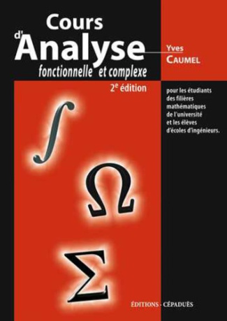 COURS D'ANALYSE FONCTIONNELLE ET COMPLEXE - 2EME ED- POUR LES ETUDIANTS DES FILIERES MATHEMATIQUES