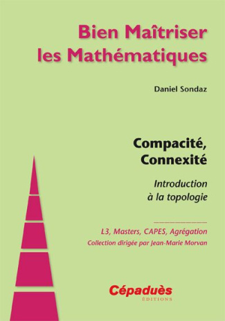 COMPACITE, CONNEXITE - INTRODUCTION A LA TOPOLOGIE