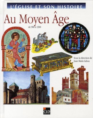 Au Moyen Age. De 900 à 1300