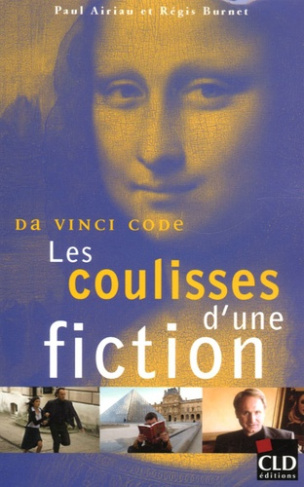 DA VINCI CODE LES COULISSES D'UNE FICTION