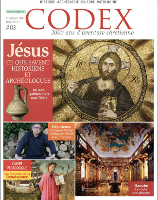 Codex N° 3, printemps 2017 : Jésus. Ce que savent les historiens et les archéologues