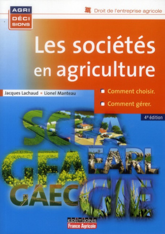 Les sociétés en agriculture. 4e édition