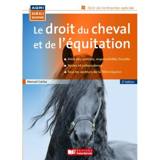 Le droit du cheval et de l'équitation. 2e édition