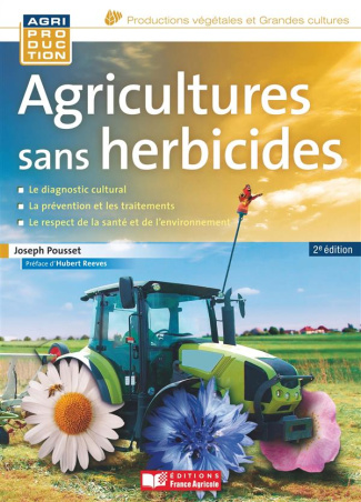 Agricultures sans herbicides. Principes et méthodes, 2e édition
