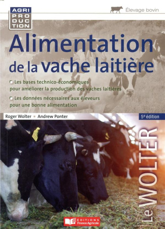 Alimentation de la vache laitière. 5e édition