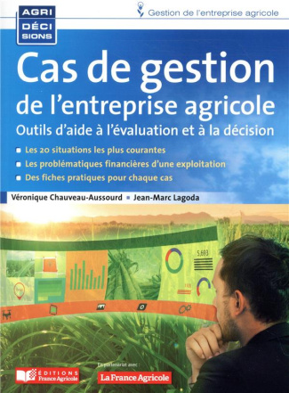 Cas de gestion de l'entreprise agricole. Outils d'aide à la décision