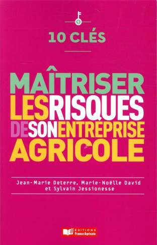 Maîtriser les risques de son entreprise agricole