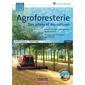 Agroforesterie. Des arbres et des cultures, 2e édition