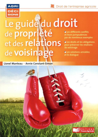 Le guide du droit de propriété et des relations de voisinage