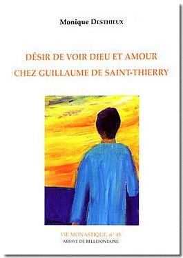 Desir de voir dieu et amour chez guillaume de saint-thierry