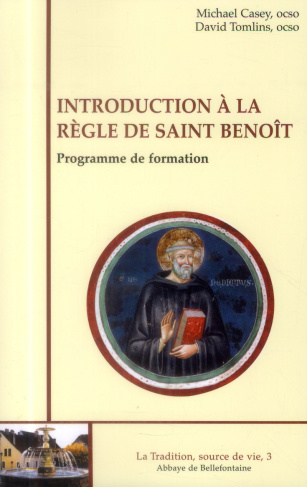 Introduction à la règle de Saint Benoît. Programme de formation
