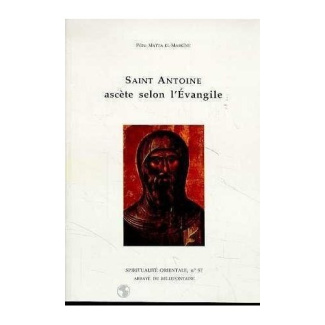SAINT ANTOINE ASCETE SELON L EVANGILE