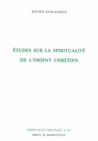 Études sur la spiritualité de l'Orient chrétien